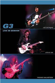 G3 Live in Denver在线观看和下载