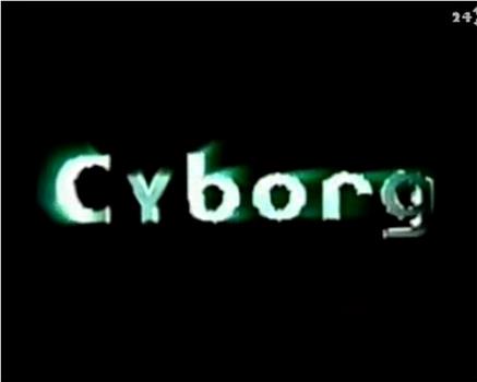 新星期四怪谈“cyborg”在线观看和下载