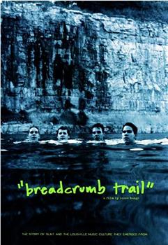 Breadcrumb Trail在线观看和下载