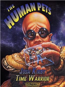 Josh Kirby... Time Warrior: Chapter 2, the Human Pets在线观看和下载