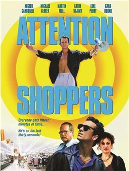 Attention Shoppers在线观看和下载