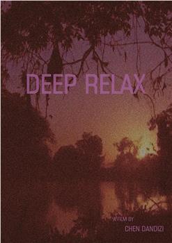 Deep Relax在线观看和下载