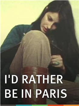 I'd Rather be in Paris在线观看和下载