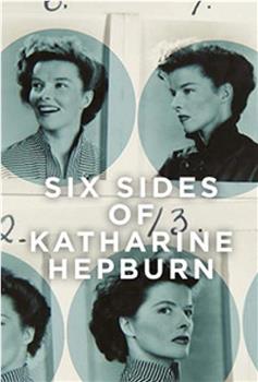 凯瑟琳·赫本的六个面在线观看和下载