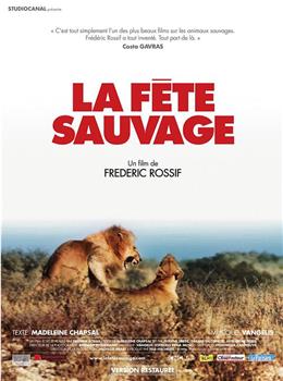 La fête sauvage在线观看和下载