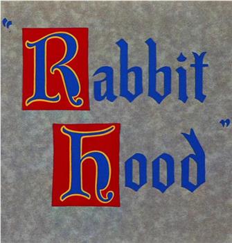 Rabbit Hood在线观看和下载