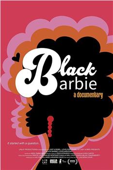 Black Barbie: A Documentary在线观看和下载