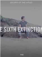 "The X Files" SE 7.2 The Sixth Extinction II: Amor Fati在线观看和下载