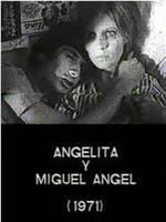 安吉莉塔与米格儿·安琪在线观看和下载