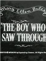 The Boy Who Saw Through在线观看和下载