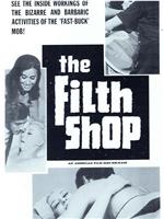 The Filth Shop在线观看和下载