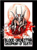 Blood Orchestra Cacophony of Death在线观看和下载