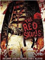 The Red Skulls在线观看和下载