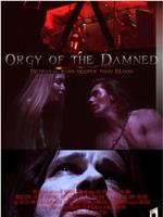 Orgy of the Damned在线观看和下载