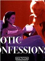 Erotic Confessions在线观看和下载