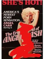 The Erotic World of Angel Cash在线观看和下载