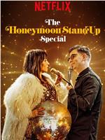 The Honeymoon Stand Up Special在线观看和下载