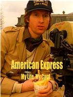 American Express: My Life. My Card.在线观看和下载