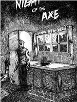 Night of the Axe在线观看和下载
