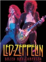 Led Zeppelin: Dazed & Confused在线观看和下载