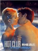 Hot Club California在线观看和下载
