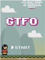GTFO: Get the F&#% Out在线观看和下载
