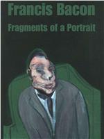 弗朗西斯·培根：肖像碎片在线观看和下载