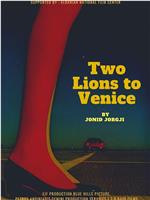 两只前往威尼斯的狮子在线观看和下载