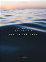 The Ocean Eyes在线观看和下载