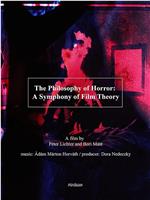 恐怖片哲学：一场电影理论交响曲在线观看和下载