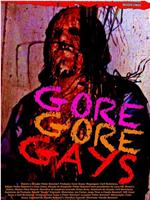 Gore Gore Gays在线观看和下载