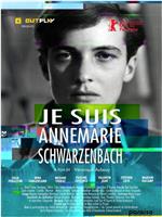 Je suis Annemarie Schwarzenbach在线观看和下载