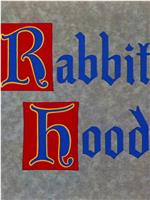 Rabbit Hood在线观看和下载
