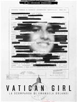 梵蒂冈少女：艾曼纽拉·奥兰迪失踪案 第一季在线观看和下载