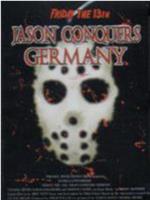 Friday the 13th - Jason conquers Germany在线观看和下载