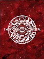 Horror-Scopes Volume One在线观看和下载