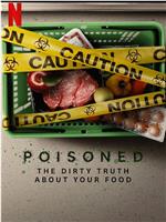 毒从口入：食物的丑陋真相在线观看和下载