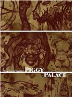 piggy palace在线观看和下载